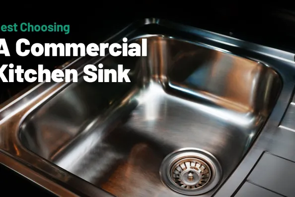 Best Choosing A Commercial Kitchen Sink in 2024